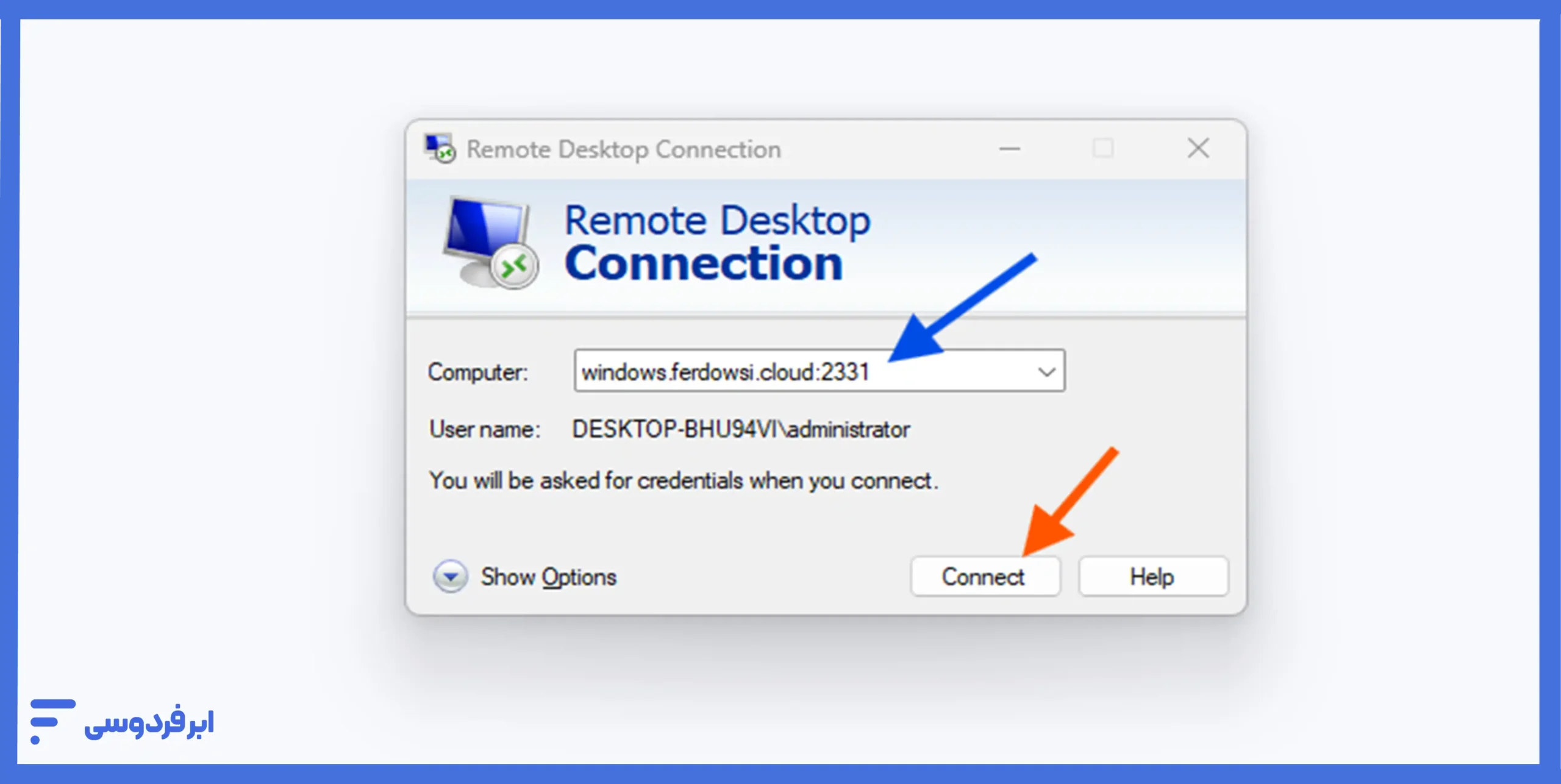 آموزش اتصال به سرور ویندوزی در ابر فردوسی وارد کردن آی پی سرور برای اتصال به ماشین