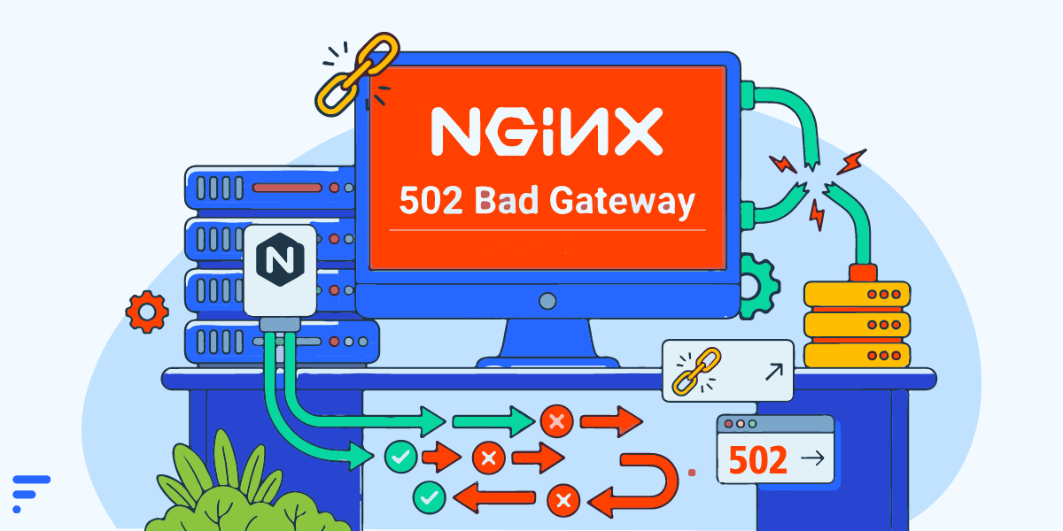خطای 502 nginx: راهنمای کامل و سریع رفع ارور Bad Gateway خطای 502 nginx